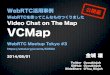 WebRTC活用事例 WebRTCを使ってこんなものつくりました VCMap - Video Chat on The Map