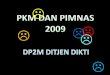 1 tot gambaran umum pkm 2009