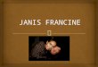 Janis francine