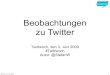 Beobachtungen Twitter 2009 6 3