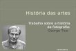 Trabalho de história das artes sobre fotografia- George Tice