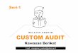 Seri-1 : Belajar Audit Cukai di Kawasan Berikat (Custom Audit)