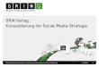 GRIN Verlag: Konsolidierung der Social-Media-Strategie