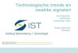 Technologische trends en zwakke signalen (Robby Berloznik, Instituut Samenleving & Technologie Vlaanderen)