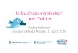 Je business versterken met Twitter  (Sanoma's Media Parade)