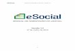 eSocial - Manual de Orienta§£o â€“ Vers£o 1.0 - Publicado em 17/07/2013