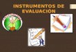 Instrumentos d evaluacion
