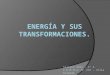 Energía y sus transformaciones