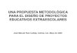 José  Ruiz  Calleja  Metodología  Diseño  Proyectos  Educativos  Extraescolares
