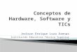 Hardware, Software y TICs
