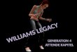 Williams Legacy - Gen. 4, Kap. 18