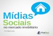 Midias Sociais no Mercado Imobiliário | Rafael Landa