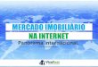 Mercado imobiliário na Internet - Panorama Internacional - Lysandra Alves