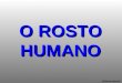 Rosto Humano 1203190426584459 3