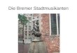 NI - Bremer Stadtmusikanten
