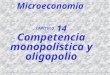 12 competencia monopolística y oligopolio