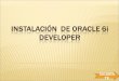 InstalacióN Oracle 6 I Developer
