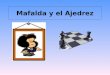 Mafalda Y El Ajedrez
