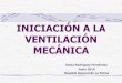 Iniciacion a la ventilacion mecanica