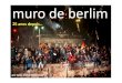 O Muro de Berlim 25 Anos Depois... por João Aníbal Henriques