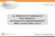 IL MERCATO PUBBLICO DEI SERVIZI  DI FACILITY MANAGEMENT NEL LAZIO NEL 2013