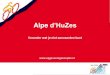 Eerste Alpe d'HuZes 2014 Deelnemersdag - Alpe d'HuZes Algemeen