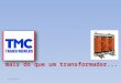 Apresentação TMC Transformers