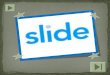 Joze Slide