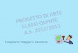 Presentazione di arte scuola primaria Cunardo classi quinte a.s. 2012/13