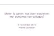 OWD2010 - 2 - Meten is weten: wat doen studenten met opnames van colleges? - Pierre Gorissen