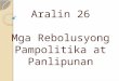 Aralin 26 mga rebolusyong pampolitika at panlipunan (3rd yr.)