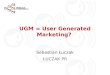 UGM czyli "User Generated Marketing"?