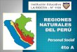 Regiones naturales del Perú. Primaria. IE N°1198 La Ribera. Aula de Innovación Pedagógica
