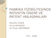 Fabrika Fizibilite Calismalarinda Patent ve Patent Anlasmalari