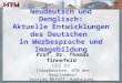 Prof. Dr. Thomas Tinnefeld: Neudeutsch und Denglisch - Aktuelle Entwicklungen des Deutschen  in Werbesprache und Imagebildung