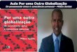 Aula Geografia Livro Por uma outra Globalização: Milton Santos