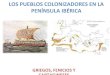 Los pueblos colonizadores en la Península Ibérica
