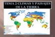 Tema 2 climas y paisajes de la tierra [autoguardado]