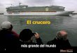 El crucero mas grande del mundo