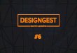 Designgest #6