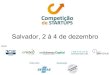 Competição de startups FGV/UNIFACS - 2009.2