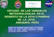 Variables  Meteorológicas en el  Desierto de la Joya - Perú