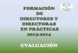 Presentación. Orientaciones para la fase de evaluación de Directores/as en Prácticas