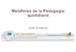 Metàfores de la Pedagogia Quotidiana - Jordi Vivancos