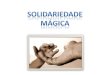 Solidariedade 101121162753-phpapp01