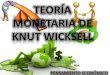 Teoría monetaria de knut wicksell