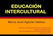 Educación intercultural by maría josé aguilar idáñez