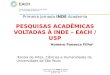 Pesquisas acadêmicas voltadas à INDE - EACH/USP