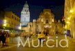 Presentation about Murcia by Carmen Ortega (Colegio Antonio de Nebrija)