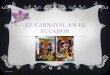 El carnaval en el ecuador